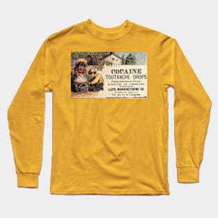 Cocaine Toothache Drops Long Sleeve T-Shirt